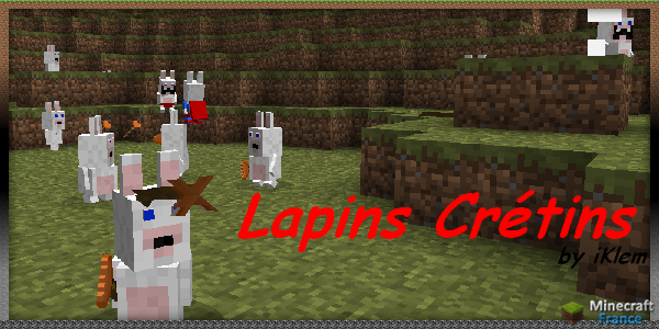 [MOD] Les Lapins Crétins [1.7.3] - Minecraft-France