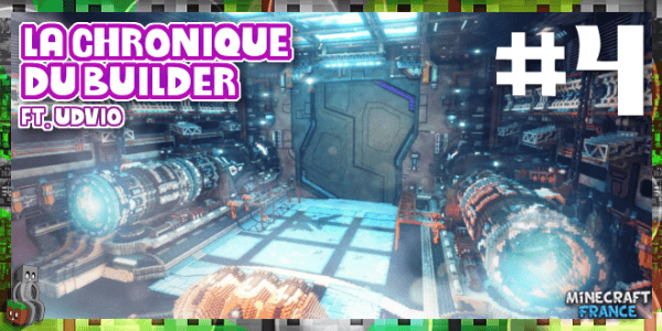 Dossier La Chronique Du Builder 4 Udvio Minecraft France 