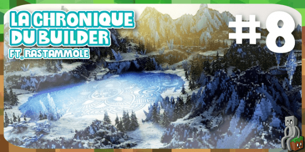 Dossier La Chronique Du Builder 8 Rastammole Minecraft France 