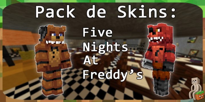 Pack De Skins Five Nights At Freddys Minecraft France 2580