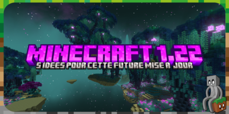 5 idées pour Minecraft 1.22