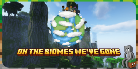 Oh The Biomes We've Gone - Mod Minecraft